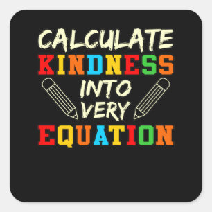 Math Teacher Kindness Mathematics Maths Student Square Sticker