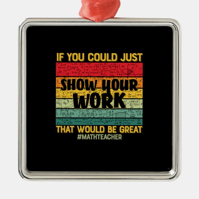 Math Teacher Math If You Could Just Metal Tree Decoration (Front)