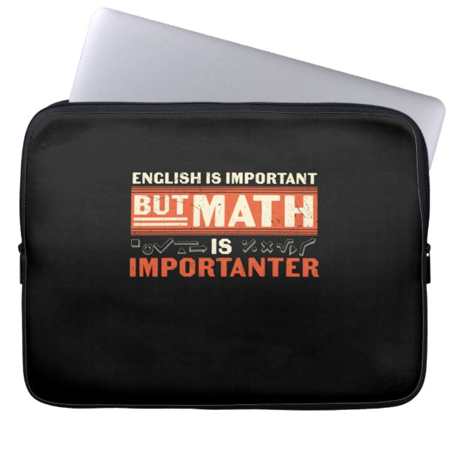Math Teacher Math Is Importanter Laptop Sleeve (Front)