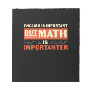 Math Teacher Math Is Importanter Notepad