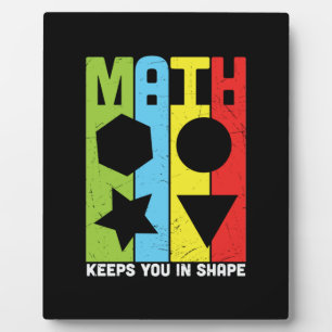 Math Teacher Math Keeps You In Shape Plaque