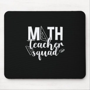 Math Teacher Math Teacher Squad Mouse Mat