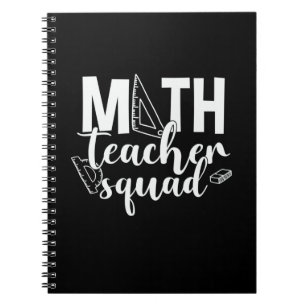 Math Teacher Math Teacher Squad Notebook