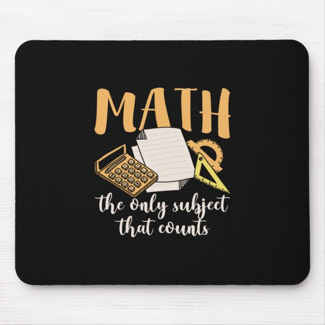 Math Teacher Math The Only Subject Mouse Mat (Front)