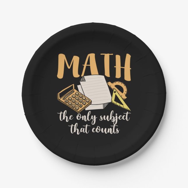 Math Teacher Math The Only Subject Paper Plate (Front)