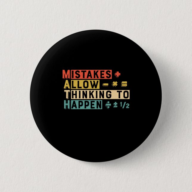 Math Teacher Math Thinking To Happen 6 Cm Round Badge (Front)