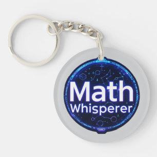 Math Teacher Math Whisperer Key Ring
