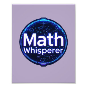 Math Teacher Math Whisperer Photo Print