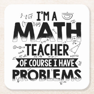 math teacher   Mathematics Mathematics Gifts Square Paper Coaster