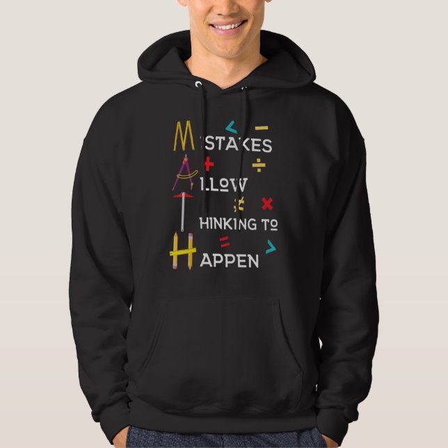 Math Teacher Mistakes Allow Thinking To Happen Hoodie (Front)