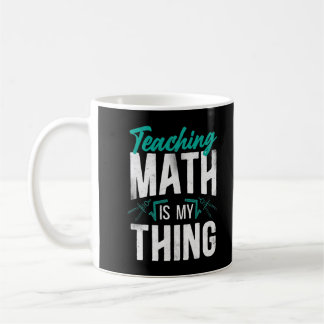Math Teacher Nerd Student Teaching Math Is My Thin Coffee Mug