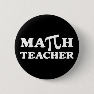 Math Teacher PI 6 Cm Round Badge