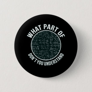 Math Teacher Sarcasm Mathematics Maths Student 6 Cm Round Badge