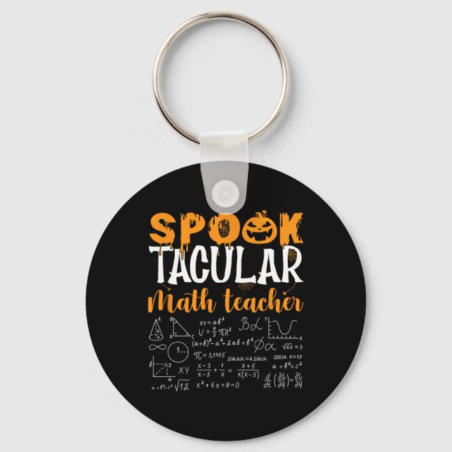 Math Teacher Scary Math Lover Mathematics Hallowee Key Ring (Front)