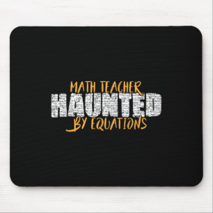 Math Teacher Scary Math Lover Mathematics Hallowee Mouse Mat