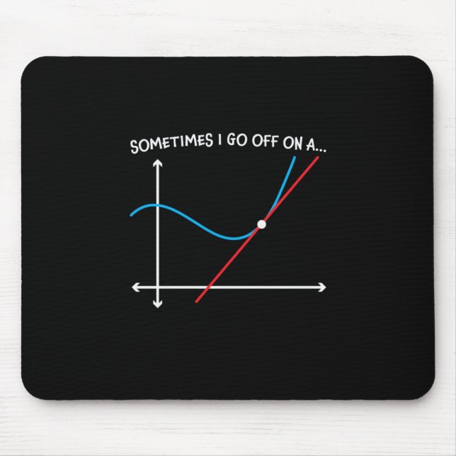 Math Teacher Sometimes I Go Off Mouse Mat (Front)