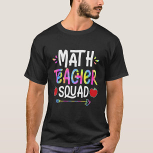 Math Teacher Squad First Day Of School Tie Dye T-Shirt