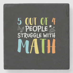 Math Teacher Struggle With Math Stone Coaster