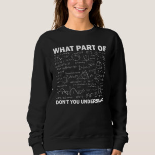 Math Teacher Student For Men And Women 2 Sweatshirt