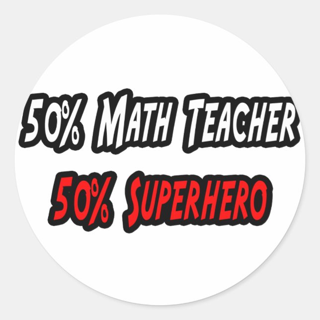 Math Teacher / Superhero Classic Round Sticker (Front)