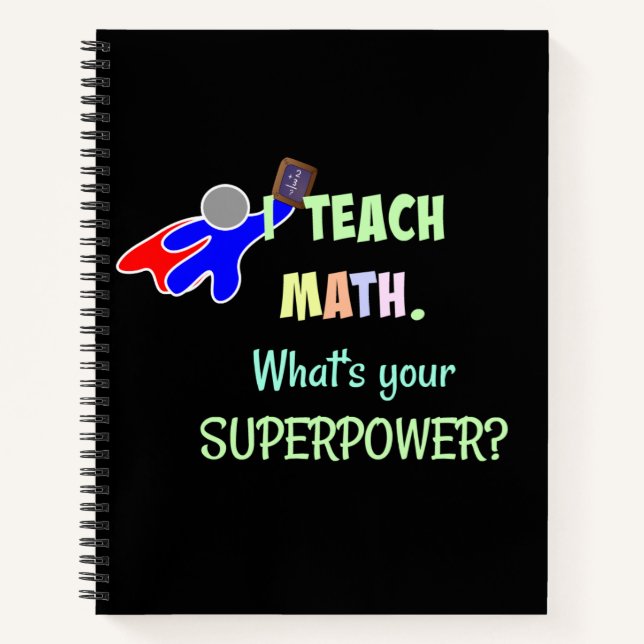 Math Teacher, Superhero Notebook (Front)