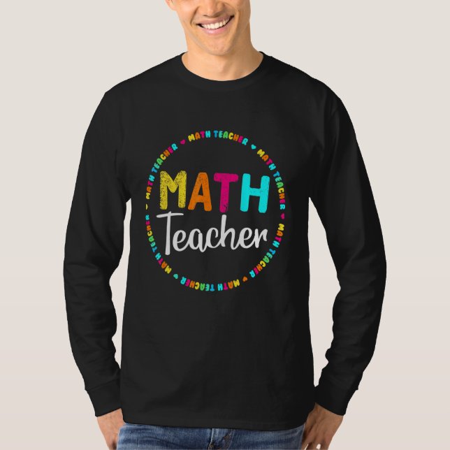Math Teacher Tee Mathematical Nerd Geeky (Front)
