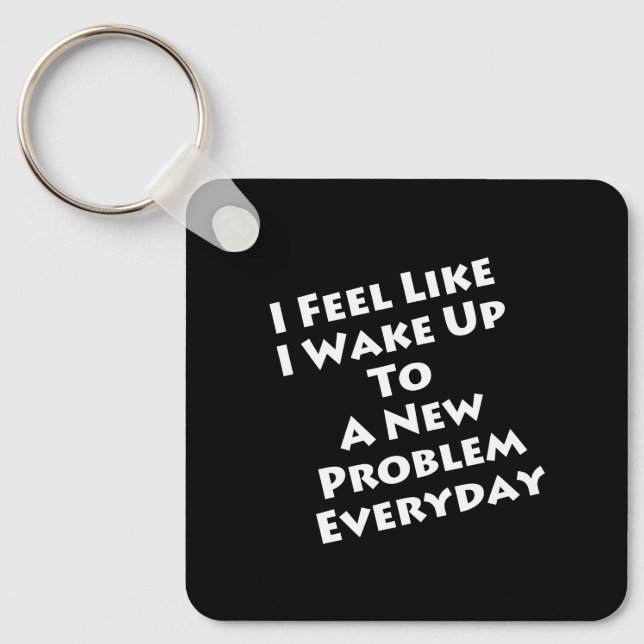 Math Teacher - Wake Up to New Problem Everyday Key Ring (Front)