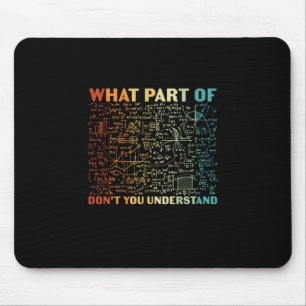 Math Teacher What Part Of Math Mouse Mat