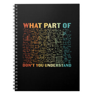 Math Teacher What Part Of Math Notebook