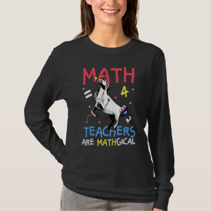 Math Teachers Are Mathgical Pun Unicorn Back To B T-Shirt