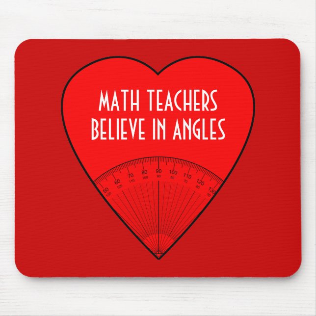 Math Teachers Believe In Angles Mouse Mat (Front)