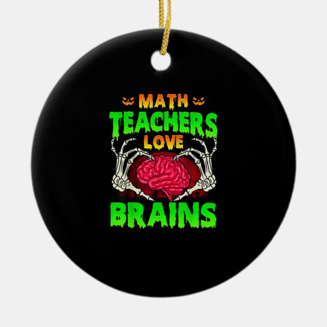 Math Teachers Brains Skeleton Hand Heart Halloween Ceramic Tree Decoration (Front)