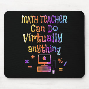Math Teachers Can Do Virtually Anything Back To Sc Mouse Mat