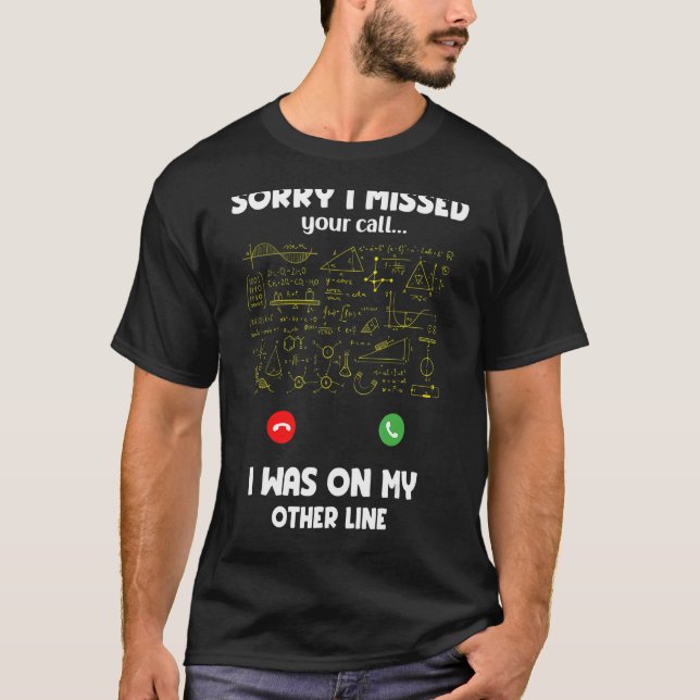 Math Teachers Quote Mathematics Cool Math Teachers T-Shirt (Front)