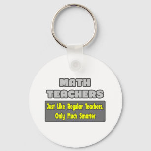 Math Teachers...Smarter Key Ring
