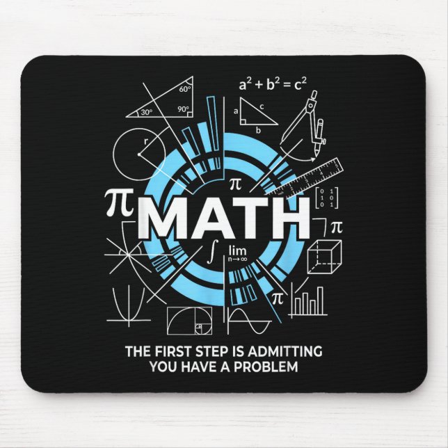 Math The First Step Is Admitting You Have A Proble Mouse Mat (Front)