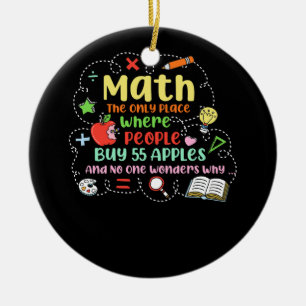 Math The Only Place Where People Buy 55 Apples Mat Ceramic Tree Decoration