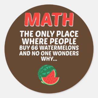 Math The Only Place Where People Buy 66 Classic Round Sticker