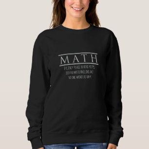 Math The Only Place Where People Buy 69 Watermelo Sweatshirt