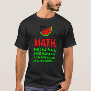 Math The Only Place Where People Can Buy 66 Waterm T-Shirt