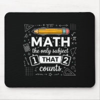 Math The Only Subject That Counts Funny Math Teach