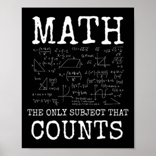 Math The Only Subject That Counts Funny Teacher Poster