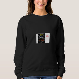 Math The Only Subject That Counts Math Teacher Tea Sweatshirt