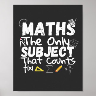 Math The Only Subject That Counts T-Shirt Pedestal Poster