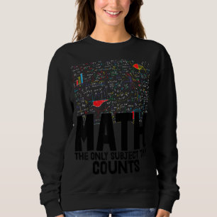 Math The Only Subject That Counts Toddler Mathleti Sweatshirt