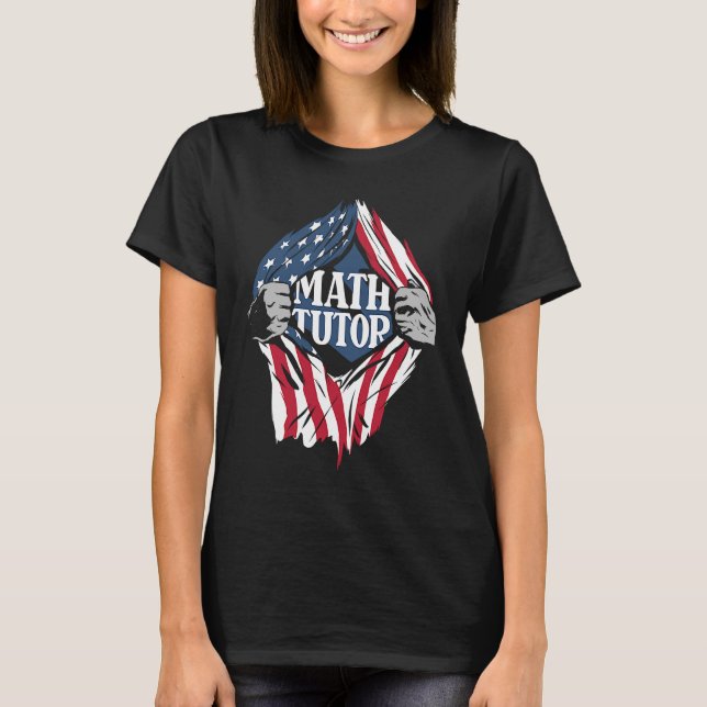 Math Tutor Us Flag School Educator Teacher Math Tu T-Shirt (Front)