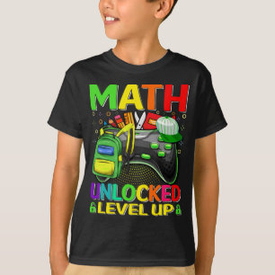 Math Unlocked Level Up Video Game Back To School T-Shirt