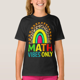 Math Vibes Only Rainbow Leopard Back To School  T-Shirt