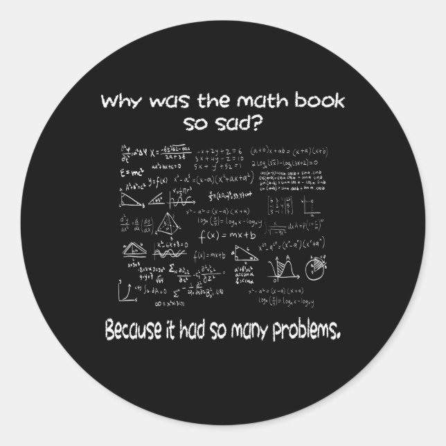 Math What is your problem Classic Round Sticker (Front)