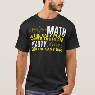 MATH Where Truth and Beauty Gifts for Math gallop T-Shirt